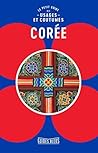Corée : le petit guide des usages et coutumes (French Edition)