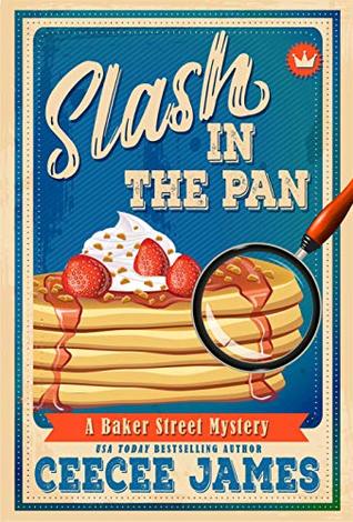 Slash in the Pan (Baker Street Cozy Mysteries #5)