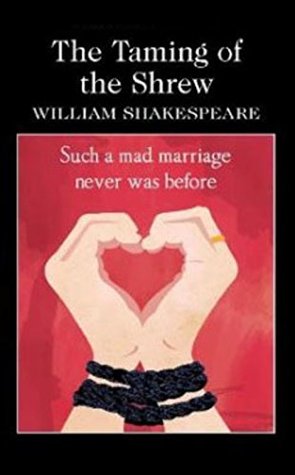 The Taming of the Shrew : William Shakespeare
