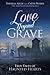 Love Beyond the Grave by Cathi Weber