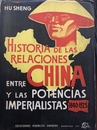 Historia de las relaciones ente China y las Potencias Imperialistas 1840-1925