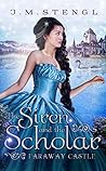 The Siren and the Scholar by J.M. Stengl