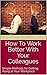How To Work Better With You...