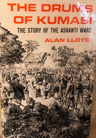 The Drums of Kumasi: The Story of the Ashanti Wars (Hardcover)