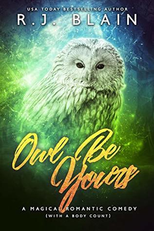 Owl Be Yours (Magical Romantic Comedies, #4.5)