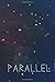 Parallel: A Novel (PRANA)