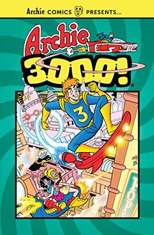 Archie 3000 (Archie Comics Presents)