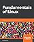 Fundamentals of Linux by Oliver Pelz