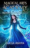 Transformations (Magical Arts Academy #8)