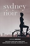 Sydney Noir by John Dale Sydney Noir by John Dale