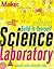 Make: The Annotated Build-It-Yourself Science Laboratory
