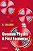 Quantum Physics: A First Encounter: Interference, Entanglement, and Reality