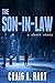 The Son-in-Law by Craig A. Hart