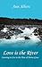 Love is the River by Ann Albers