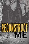 Reconstruct Me (Breakneck, #5)