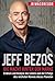 Jeff Bezos: Die Macht hinter der Marke (German Version) (Deutsche Fassung): Einblick und Analyse des Lebens und der Erfolge des reichsten Mannes dieses ... (Billionaire Visionaries 1) (German Edition)