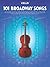 101 Broadway Songs Cello Sheet Music Collection | Instrumental Folio for Beginner to Intermediate Players | Easy-to-Play Broadway Favorites | Cello Songbook with Chord Symbols and Melodies