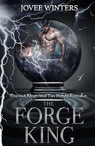 The Forge King (The Dark Kings Book 6)