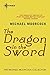 The Dragon in the Sword by Michael Moorcock