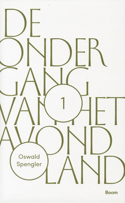De ondergang van het avondland. Schets van een morfologie van de wereldgeschiedenis. I. Gestalte en werkelijkheid