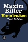 Kanalratten. Zwei Stücke