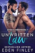 Unwritten Law (Steele Brothers, #1)