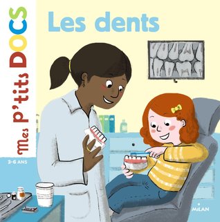Les dents (Mes p'tits docs)