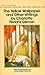 The Yellow Wallpaper and Other Writings by Charlotte Perkins Gilman