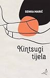 Kintsugi tijela by Senka Marić