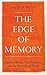 The Edge of Memory: Ancient Stories, Oral Tradition and the Post-Glacial World