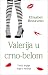 Valerija u crno-belom (Valeria, #3)