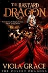 The Bastard Dragon (The Covert Dragons, #1)