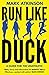 Run Like Duck: A guide for ...