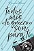 Todos mis <<te quiero>> son...