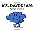 Mr. Daydream