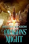 Dragons' Might by Melody Jackson Dragons' Might by Melody Jackson
