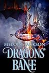 Dragons' Bane by Melody Jackson