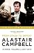 Alastair Campbell Diaries: Volume 7: From Crash to Defeat, 2007-2010 (Alastair Campbell's Diaries)