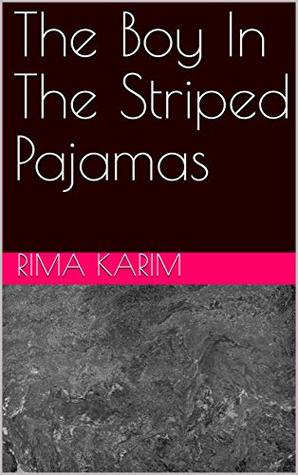 The Boy In The Striped Pajamas (Kindle Edition)