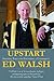 Upstart by Ed Walsh