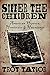Suffer the Children by Troy Taylor