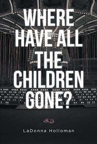 Where Have All The Children Gone? (Kindle Edition)