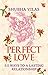 Perfect Love: 5.5 Ways to a...