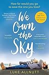 We Own the Sky  by Luke Allnutt