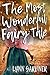 The Most Wonderful Fairy Tale by Lynn   Gardner