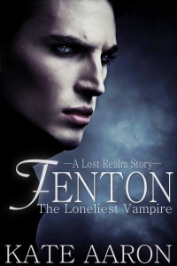 Fenton: the Loneliest Vampire (Lost Realm, #1.5)