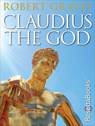 Claudius The God: And His Wife Messalina