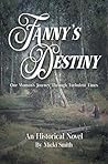 Fanny's Destiny: One Woman's Journey through Turbulent Times