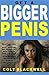 Get a Bigger Penis: Be a Bi...