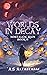 Worlds in Decay (Nostalgic ...